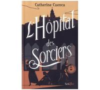 L'hôpital Des Sorciers