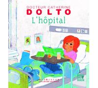 L'HOPITAL - DR CATHERINE DOLTO