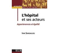 L'hôpital et ses acteurs : Appartenances et égalité