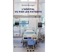 L'hôpital vu par les patients