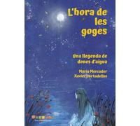 L'hora de les goges: Una llegenda de dones d'aigua