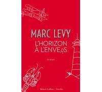 L'horizon à l'envers - Edition collector - Marc Lévy - Robert Laffont - Coffret - Roman