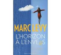 Marc Lévy – L'horizon à l'envers – Roman – Broché (Éditions Robert Laffont)