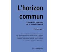 L'horizon commun: Explorer les potentiels de la sobriété foncière