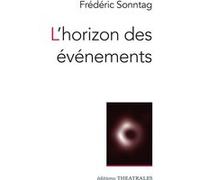 L'horizon des événements Frédéric Sonntag (Auteur)
