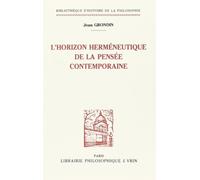 L'horizon hermeneutique de la pensee contemporaine