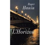 L'horizon - Roger Hanin - Grasset - broché - Roman