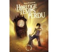 L'horloge du temps perdu - Anne Fakhouri - Atalante - broché - Roman adolescent dès 13 ans