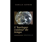 L'Horloger - conteur de temps