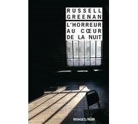 L'horreur au coeur de la nuit