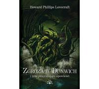 L'horreur de Dunwich et autres récits terrifiants
