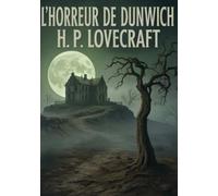 L'horreur de Dunwich (traduit)