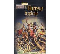 L'horreur tropicale : et autres nouvelles