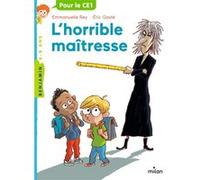 L'horrible maîtresse Emmanuelle Rey (Auteur), Eric Gasté (Illustration)