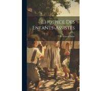L'hospice Des Enfants-Assistés