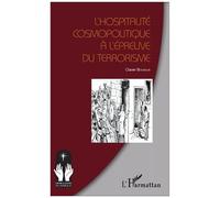 L'hospitalité Cosmopolitique À L'épreuve Du Terrorisme