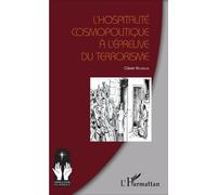 L'hospitalité cosmopolitique à l'épreuve du terrorisme - Claver Boundja - L'harmattan - broché - Essai