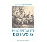 L'hospitalité des savoirs : Mélanges offerts à Alain Montandon