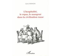 L'hospitalité, Le Repas, Le Mangeur Dans La Civilisation Russe | Occasion