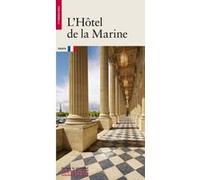L'Hôtel de la Marine Delphine Christophe (Auteur), Alexandre Gady (Auteur)