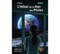 L'Hôtel de la Mer des Pluies Ji Wu (Auteur)