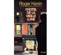 L'hôtel de la vieille lune - Roger Hanin - Grasset - Livre