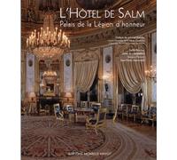 L'Hôtel de Salm: Palais de la Légion d'honneur