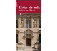 L'Hôtel de Sully. Au coeur du Marais