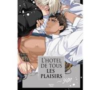 L'hotel de tous les plaisirs Han Yan (Auteur), Han Yan (Illustration), Han Yan (Scénario)