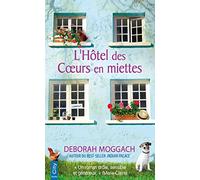 L'hôtel Des Coeurs En Miettes