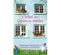 L'hôtel des coeurs en miettes - Deborah Moggach - City - Poche - Roman