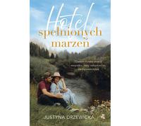 L'hôtel des rêves accomplis - Justyna Drzewicka (Buch auf Polnisch)