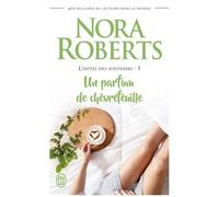 L'hôtel Des Souvenirs - Tome 1 - Un Parfum De Chèvrefeuille