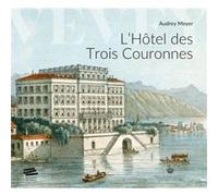 L'Hôtel des trois couronnes