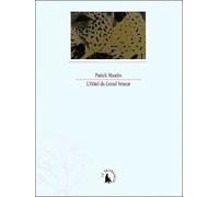 L'Hôtel du Grand Veneur ou Petit Guide fantomatique du musée de la Chasse et de la Nature