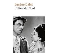 Eugène Dabit – L'Hôtel du Nord – Folio – Gallimard