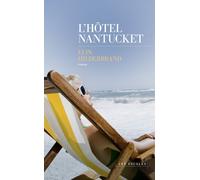 L'Hôtel Nantucket - Elin Hilderbrand - Les Escales - broché - Roman