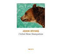 L'Hôtel New Hampshire - John Irving - Points - Poche - Roman