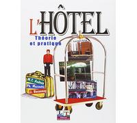 L'hôtel : Théorie et pratique