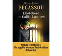 L'hôtelière du Gallia-Londres Bernadette Pécassou-Camebrac (Auteur)