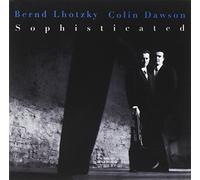 Lhotzky,Bernd & Dawson,Colin - Sophisticated [Import]