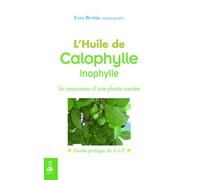 L'huile de calophylle inophylle - Yves Bertin - Dauphin Editions Du - broché - Guide