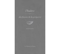 L'huître, dix façons de la préparer - Patrick Cadour - L'epure - broché - Guide