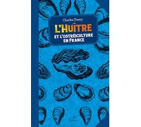 L'huître et l'ostréiculture en France