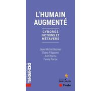 L'humain augmenté: Cyborgs, fictions et métavers