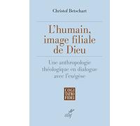 L'humain, image filiale de Dieu