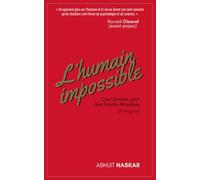 L'humain Impossible: Cent Sonnets pour Ma Famille Mondiale