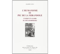 L'humanisme de pic de la mirandole. l'esprit en gloire de métamorphoses
