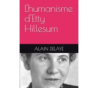 L'humanisme d'Etty Hillesum
