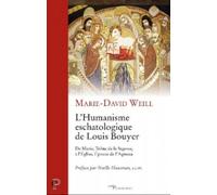 L'humanisme Escatologique De Louis Bouyer - De Marie, Trône De La Sagesse, À L'eglise, Epouse De L'agneau